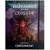 Warhammer 40,000: Crusade Mission Pack Containment